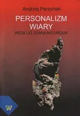 Personalizm wiary - Andrzej Perzyński