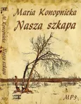 Nasza szkapa - Maria Konopnicka