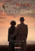 Cichociemni. Czas Honoru. Tom 1 - Jarosław Sokół