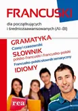 Francuski dla początkujących i średniozaawansowanych (A1-B1) - Praca zbiorowa