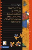Praktyczny słownik łączliwości składniowej czasowników polskich - Stanisław Mędak