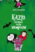 Kazio i szkoła pełna wampirów - Iwona Czarkowska
