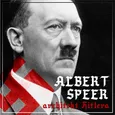 Albert Speer. „Dobry” nazista. Część I. Architekt Hitlera (1905-1941) - Agnieszka Ogrodowczyk