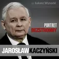 Jarosław Kaczyński. Portret bezstronny - Łukasz Wysocki