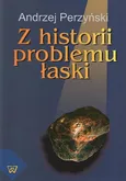 Z historii problemu łaski - Andrzej Perzyński