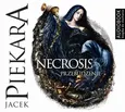 Necrosis. Przebudzenie - Jacek Piekara