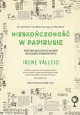 Nieskończoność w papirusie - Outlet - Irene Vallejo