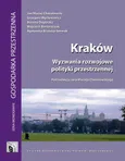 Kraków. Wyzwania rozwojowe polityki przestrzennej - Agnieszka Brzosko-Sermak