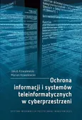Ochrona informacji i systemów teleinformatycznych w cyberprzestrzeni - Jakub Kowalewski