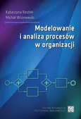 Modelowanie i analiza procesów w organizacji - Katarzyna Rostek
