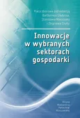 Innowacje w wybranych sektorach gospodarki - Bartłomiej Gładysz