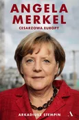 Angela Merkel Cesarzowa Europy - Arkadiusz Stempin