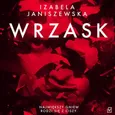 Wrzask - Izabela Janiszewska