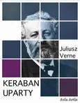 Keraban Uparty - Juliusz Verne