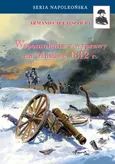 Wspomnienia z wyprawy na Moskwę 1812 - Armand Caulaincourt