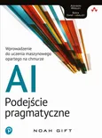 AI - podejście pragmatyczne - Noah Gift