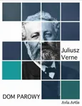 Dom parowy - Juliusz Verne