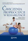 Ćwiczenia propriocepcji w rehabilitacji
