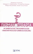 Farmakoterapia w ginekologii, uroginekologii i endokrynologii ginekologicznej
