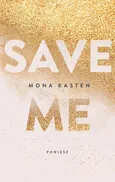 Save me - Mona Kasten