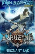 Drużyna 6. Nieznany ląd - John Flanagan