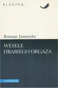 Wesele hrabiego Orgaza - Roman Jaworski