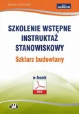 Szkolenie wstępne Instruktaż stanowiskowy Szklarz budowlany - Bogdan Rączkowski