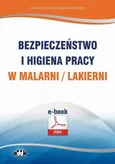 Bezpieczeństwo i higiena pracy w malarni/lakierni - Halina Wojciechowska-Piskorska