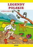 Legendy polskie – góralskie - Emilia Pruchnicka