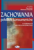 Zachowania polskich konsumentów w warunkach kryzysu gospodarczego - Ewa Kieżel