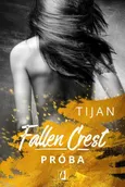 Próba. Fallen Crest. Tom 4 - Tijan