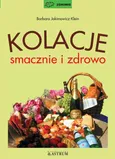 Kolacje smacznie i zdrowo - Barbara Jakimowicz-Klein
