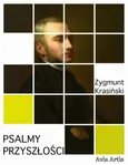 Psalmy Przyszłości - Zygmunt Krasiński