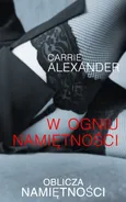 W ogniu namiętności - Carrie Alexander