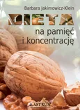 Dieta na pamięć i koncentrację - Barbara Jakimowicz-Klein
