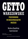 Getto warszawskie - Barbara Engelking