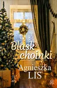 Blask choinki - Agnieszka Lis