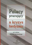 Polacy pracujący a kryzys fordyzmu - Juliusz Gardawski