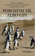 Porozum się albo giń - Beata Mońka