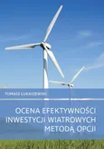 Ocena efektywności inwestycji wiatrowych metodą opcji - Outlet - Tomasz Łukaszewski
