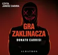 GRA ZAKLINACZA - Donato Carrisi