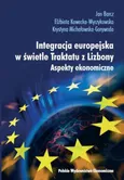 Integracja europejska w świetle Traktatu z Lizbony - Elżbieta Kawecka-Wyrzykowska