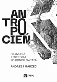 Antropocień - Outlet - Andrzej Marzec