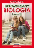 Sprawdziany. Biologia. Gimnazjum. Klasa III - Grzegorz Wrocławski