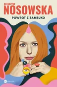 Powrót z Bambuko - Katarzyna Nosowska
