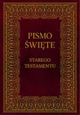 Biblia Pismo Święte Starego Testamentu - Praca zbiorowa
