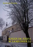 Kościół św. Józefa w Sandomierzu - Andrzej Sarwa