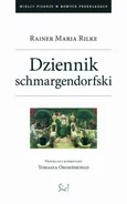 Dziennik Schmargendorfski - Rainer Maria Rilke