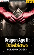 Dragon Age II: Dziedzictwo - poradnik do gry - Daniel Kazek