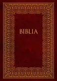 Biblia Pismo Święte Starego i Nowego Testamentu - Praca zbiorowa
